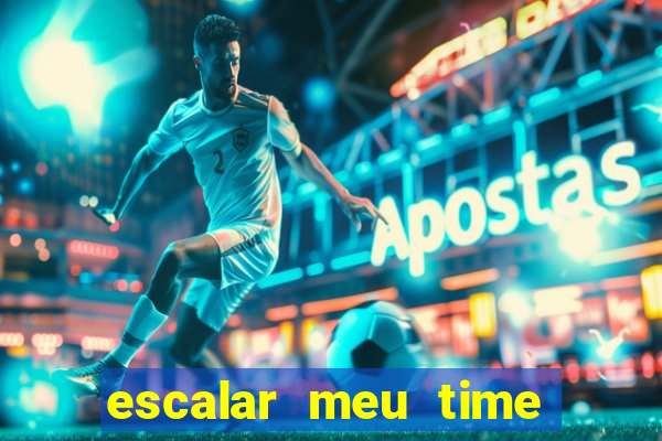 escalar meu time de futebol